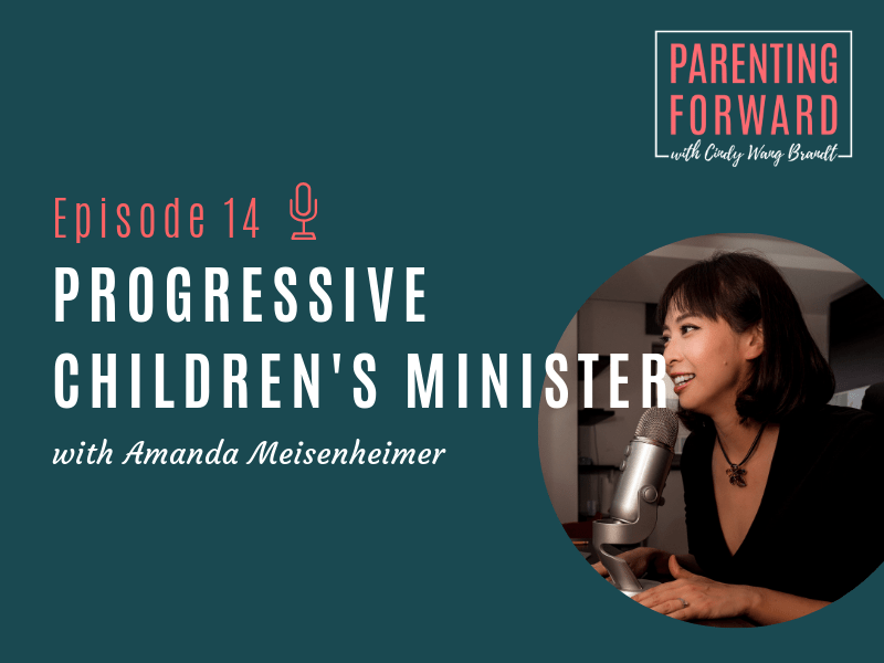 Parenting Forward - Episode 14